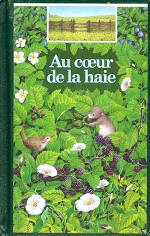 Immagine del venditore per Au coeur De La Haie venduto da Librairie Le Nord