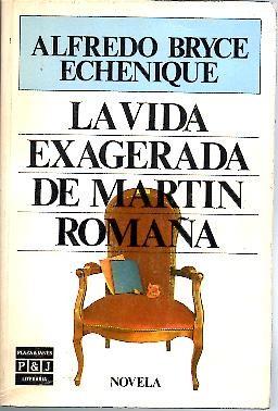 Imagen del vendedor de LA VIDA EXAGERADA DE MARTIN ROMAÑA. a la venta por Librería Javier Fernández