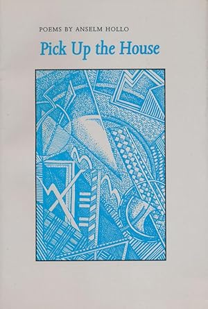 Seller image for Pick Up the House New and Selected Poems for sale by Good Books In The Woods