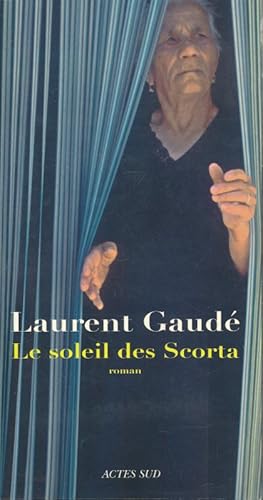 Bild des Verkufers fr Le soleil des Scorta zum Verkauf von LIBRAIRIE GIL-ARTGIL SARL