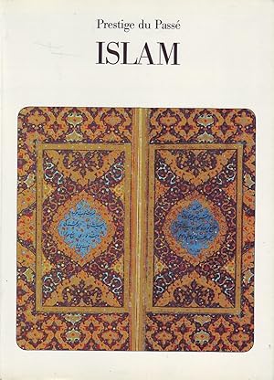 Prestige du passé - Islam -