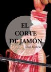 Imagen del vendedor de El corte de jamn a la venta por AG Library