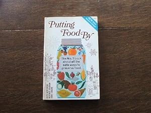Putting Food By, New Edition, Revised And Enlarged - The No. 1 Book About All The Safe Ways To Pr...