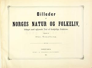 Seller image for Billeder af norges natur og folkeliv, ledsaget med oplysende text af forskjellige forfattere for sale by Rulon-Miller Books (ABAA / ILAB)