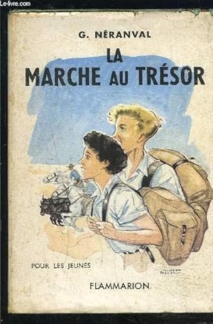 Seller image for LA MARCHE AU TRESOR for sale by Le-Livre