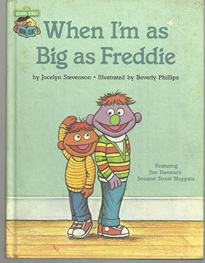 Seller image for WHEN I'M AS BIG AS FREDDIE for sale by Gibson's Books