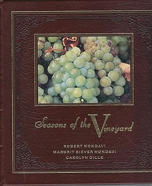 Seller image for Seasons of the Vineyard, Celebrations and Recipes from the Robert Mondavi Winery for sale by Turn-The-Page Books