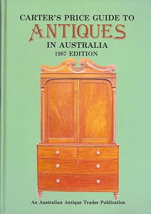 Imagen del vendedor de Carter's Price Guide to Antiques in Australia - 1987 Edition a la venta por Laura Books