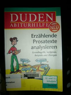 Seller image for Duden Abiturhilfe 12. und 13. Schuljahr : Erzhlende Prosatexte analysieren for sale by Antiquariat im Kaiserviertel | Wimbauer Buchversand