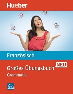 Image du vendeur pour Groes bungsbuch Franzsisch Neu. Grammatik mis en vente par BuchWeltWeit Ludwig Meier e.K.