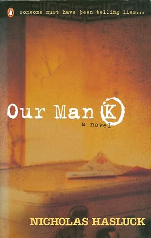 Seller image for Our Man K for sale by The Haunted Bookshop, LLC