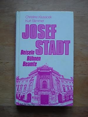 Josefstadt - Beiseln, Bühnen, Beamte