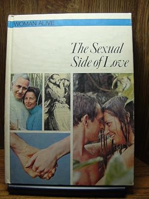 Seller image for WOMAN ALIVE - THE SEXUAL SIDE OF LOVE for sale by The Book Abyss
