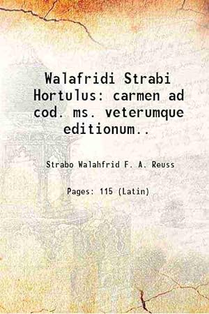Immagine del venditore per Walafridi Strabi Hortulus carmen ad cod. ms. veterumque editionum. 1834 venduto da Gyan Books Pvt. Ltd.