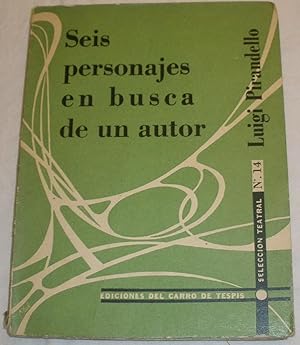 Imagen del vendedor de Seis personajes en busca de un autor. a la venta por Aaromadelibros