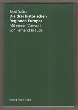 Bild des Verkufers fr Die drei historischen Regionen Europas. Mit einem Vorwort von Fernand Braudel. zum Verkauf von Antiquariat Neue Kritik