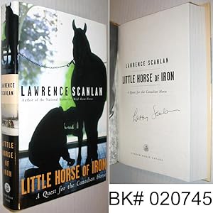 Little Horse of Iron: A Quest for the Canadian Horse