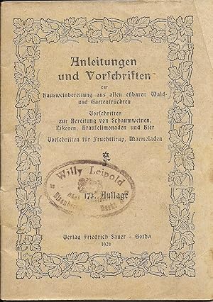 Anleitung und Vorschriften zur Hausweinbereitung aus allen eßbaren Wald- und Gartenfrüchten, Vors...