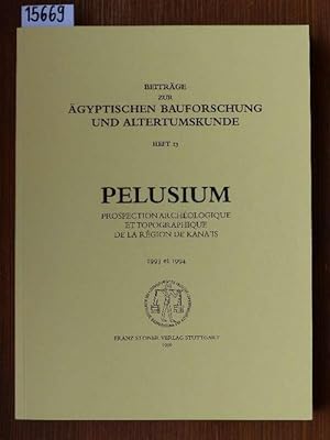 Pelusium. Prospection archéologique et topographique de la Region de Kana'is. 1993 et 1994. (Avec...