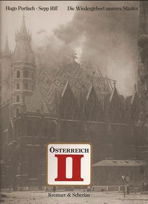 Österreich II, Die Wiedergeburt unseres Staates