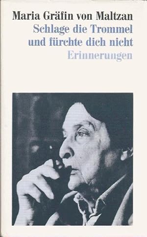 Schlage die Trommel und fürchte dich nicht, Erinnerungen