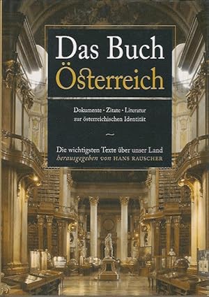 Bild des Verkufers fr Das Buch sterreich, Dokumente Zitate Literatur zur sterreichischen Identitt zum Verkauf von Blattner