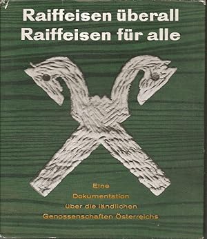 Seller image for Raiffeisen berall, Raiffeisen fr alle for sale by Blattner