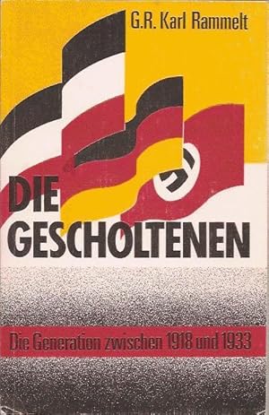 Die Gescholtenen, Die Generation zwischen 1918 und 1933