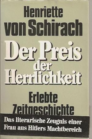 Der Preis der Herrlichkeit, Erlebte Zeitgeschichte