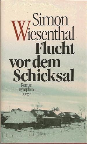 Seller image for Flucht vor dem Schicksal for sale by Blattner