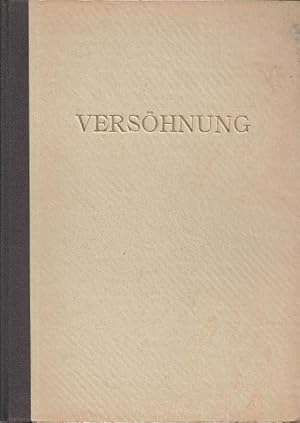 Versöhnung, Ein Roman aus Österreich