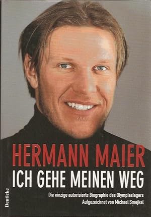 Bild des Verkufers fr Hermann Maier, Ich gehe meinen Weg zum Verkauf von Blattner