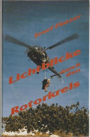 Imagen del vendedor de Lichtblicke durch den Rotorkreis a la venta por Blattner