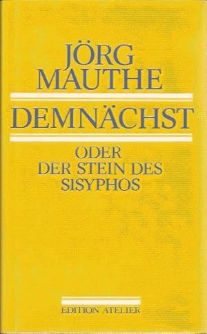 Imagen del vendedor de Demnchst oder der Stein des Sisyphos a la venta por Blattner