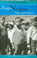 Bild des Verkufers fr Neger, Neber, Schornsteinfeger! Meine Kindheit in Deutschland. zum Verkauf von Blattner