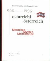 Image du vendeur pour sterreichische Lnderausstellung 996 1996. ostarrchi sterreich. Menschen Mthen Meilensteine. mis en vente par Blattner