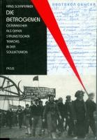 Seller image for Die Betrogenen. sterreicher als Opfer stalinistischen Terrors in der Sowjetunion for sale by Blattner