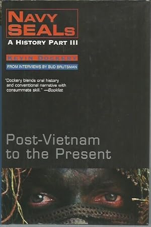 Immagine del venditore per Navy Seals: A History Part III - Post-Vietnam to the Present venduto da Bookfeathers, LLC