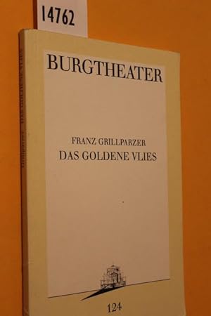 Bild des Verkufers fr Burgtheater Programm 124: Franz Gillparzer - Das goldene Vlies zum Verkauf von Antiquariat Tintentraum