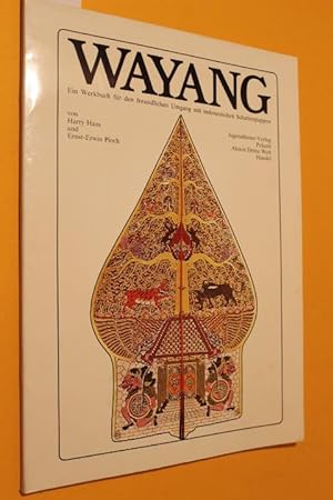 Bild des Verkufers fr Wayang. Ein Werkbuch fr den freundlichen Umgang mit indonesischen Schattenpuppen. zum Verkauf von Antiquariat Tintentraum