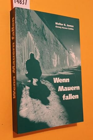 Imagen del vendedor de Wenn Mauern fallen a la venta por Antiquariat Tintentraum