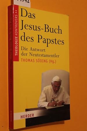 Seller image for Das Jesus-Buch des Papstes: Die Antwort der Neutestamentler. for sale by Antiquariat Tintentraum
