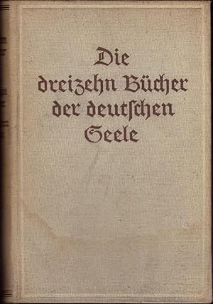 Die dreizehn Bücher der deutschen Seele.