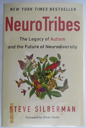 NeuroTribes : The Legacy of Autism and the Future of Neurodiversity