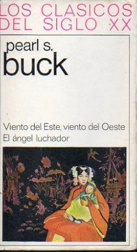 Imagen del vendedor de VIENTO DEL ESTE, VIENTO DEL OESTE / EL NGEL LUCHADOR. Trad. G. y L. Gosse / Manuel Bosch Barrett. a la venta por angeles sancha libros