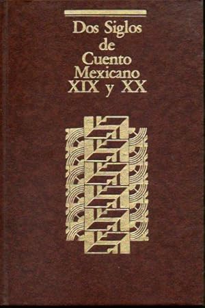 Imagen del vendedor de DOS SIGLOS DE CUENTO MEXICANO. XIX y XX. 1 edicin. a la venta por angeles sancha libros