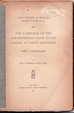 Immagine del venditore per The Language of the Northumbrian Gloss to the Gospel of Saint Matthew: Part I. Phonology (1903) venduto da BookOrders