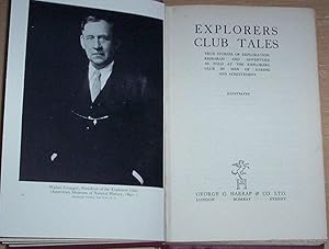 Image du vendeur pour Explorers Club Tales. True stories of exploration, adventure and research. mis en vente par Thylacine Fine Books