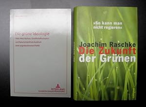 Image du vendeur pour (1) Die grne Ideologie. Heile-Welt-Mythen, Gesellschaftsutopien und Naturromantik als Ausdruck einer angstbestimmten Politik UND (2) Die Zukunft der Grnen. So kann man nicht regieren mis en vente par Versandantiquariat Karsten Buchholz