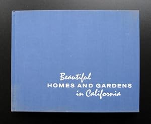 Beautiful Homes and Gardens in California